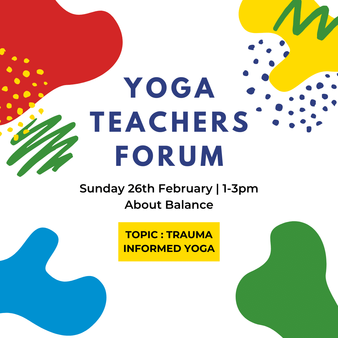 Yoga Teachers Forum Trauma Informed Yoga